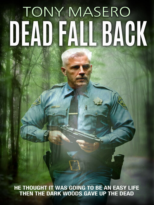 Title details for Dead Fall Back by Tony Masero - Available